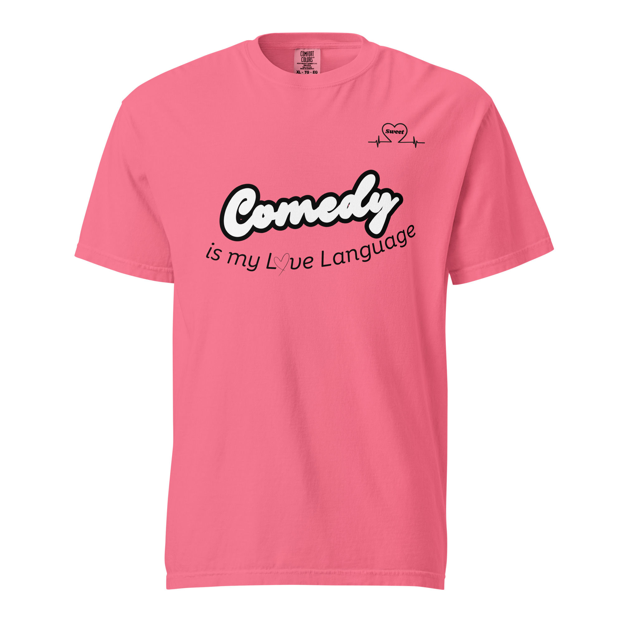 Comedy is my Love Language T-Shirt
