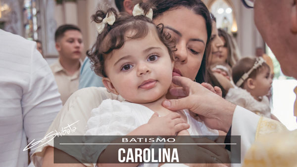 Batismo - Carolina