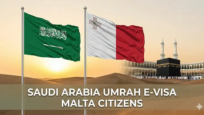 Saudi Arabia flag combined with Malta flag, set against a scenic Saudi background with overlay text 'Saudi Arabia Umrah E-Visa Malta Citizens'.