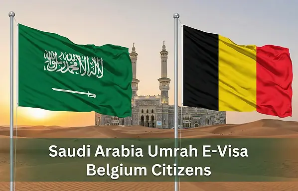 Saudi Arabia flag combined with Belgium flag, set against a scenic Saudi background with overlay text 'Saudi Arabia Umrah E-Visa Belgium Citizens'.