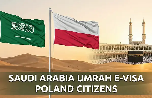 Saudi Arabia flag combined with Poland flag, set against a scenic Saudi background with overlay text 'Saudi Arabia Umrah E-Visa Poland Citizens'.