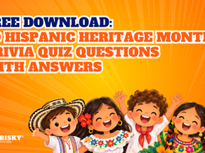 FREE DOWNLOAD: 99 Hispanic Heritage Month Trivia Quiz Questions With Answers