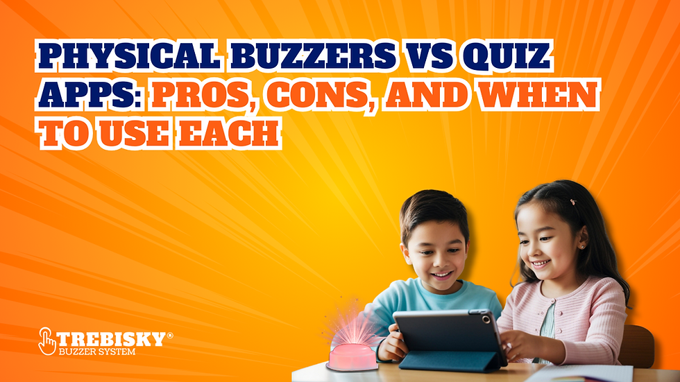 Physical Buzzers vs Quiz Apps: Pros, Cons, and When to Use Each