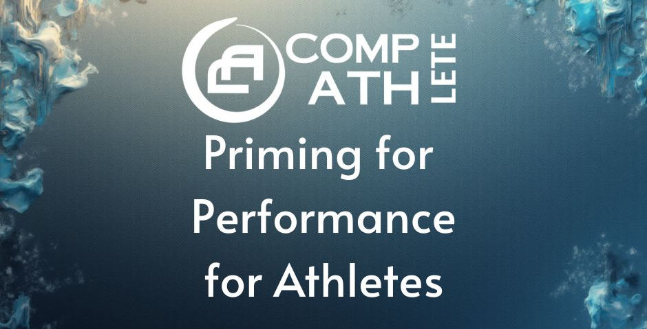 Priming for Performance for Athletes