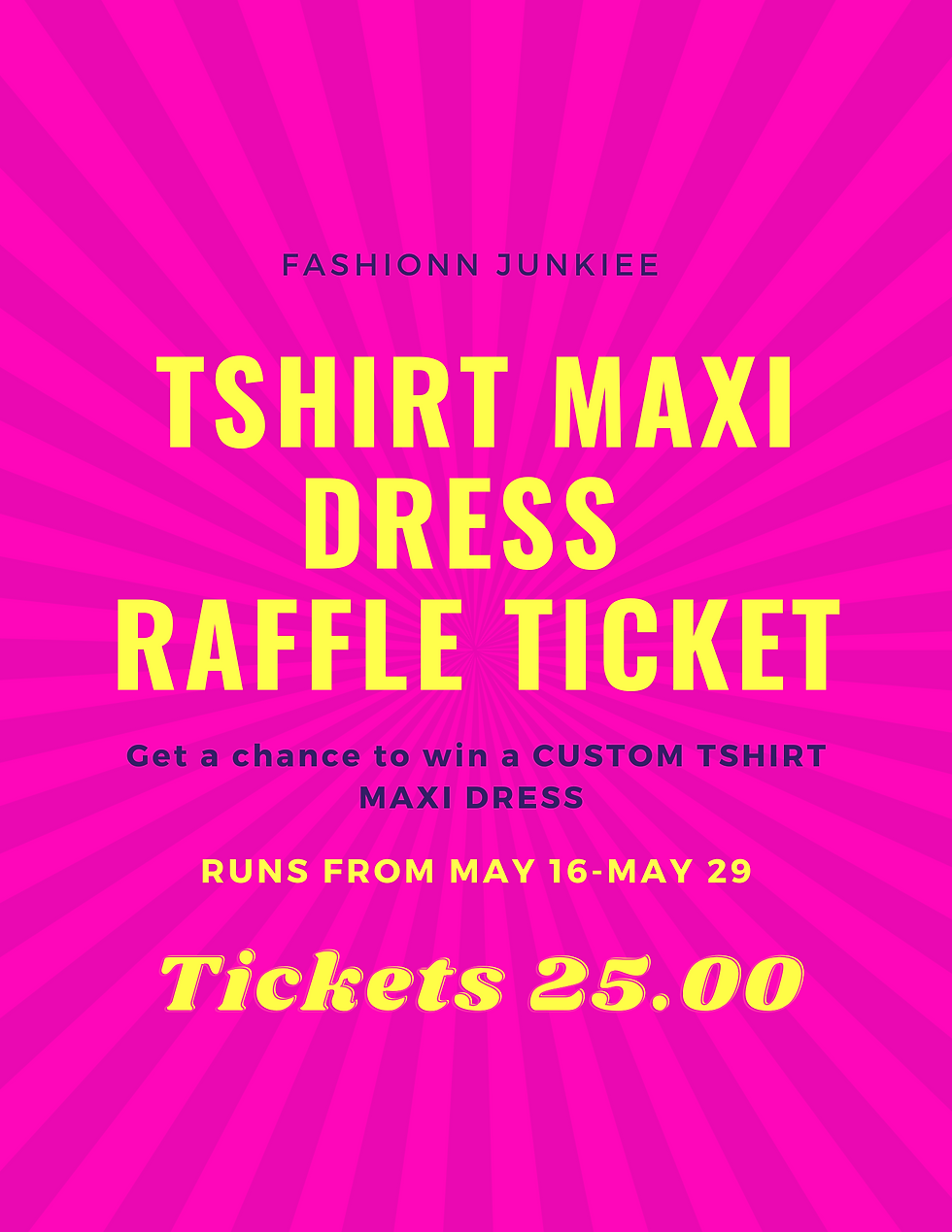 Merchandise Raffle Tickets Tshirt Maxi Dress Raffle Ticket | FJ Brand Store
