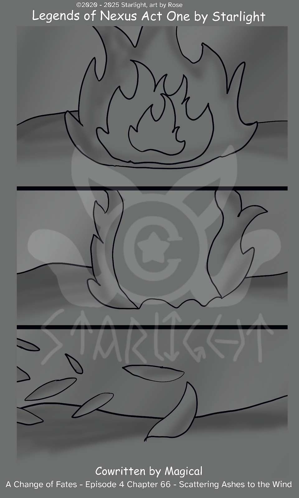 # Chapter 66

Panel 1: The phoenix's body busts into flames. 

Panel 2: The flames condense into a column of fire. 

Panel 3: The wind scatters the flames into ashes and flower petals.
