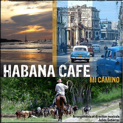 Final.cover.Album_Mi_Camino.Habana_Café_
