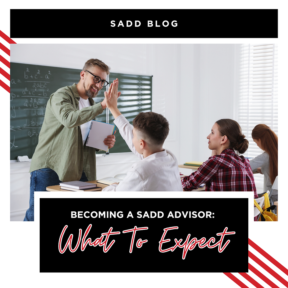 Becoming a SADD Advisor: What to Expect