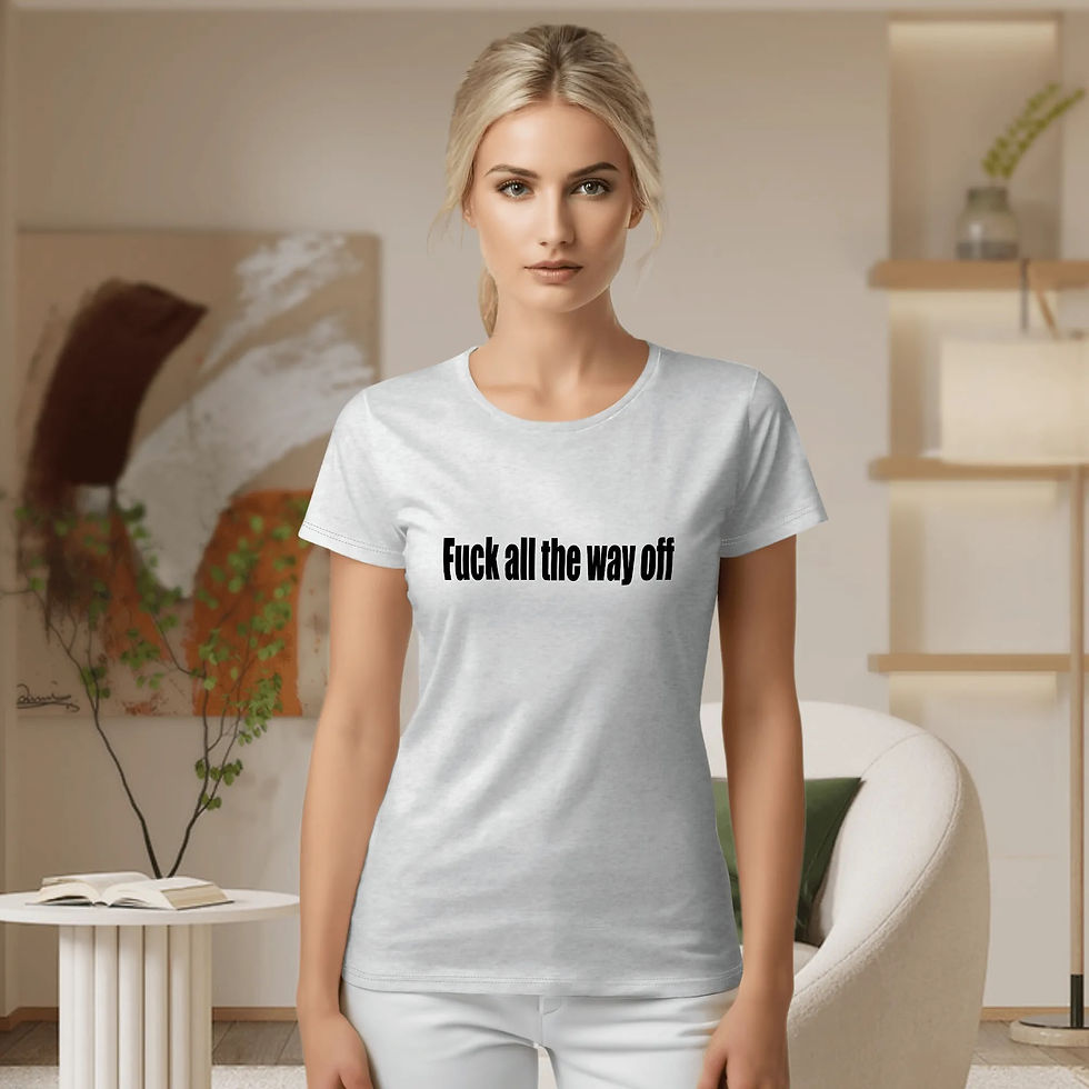 Thumbnail: fuck all the way off Woman Crew neck T-shirts