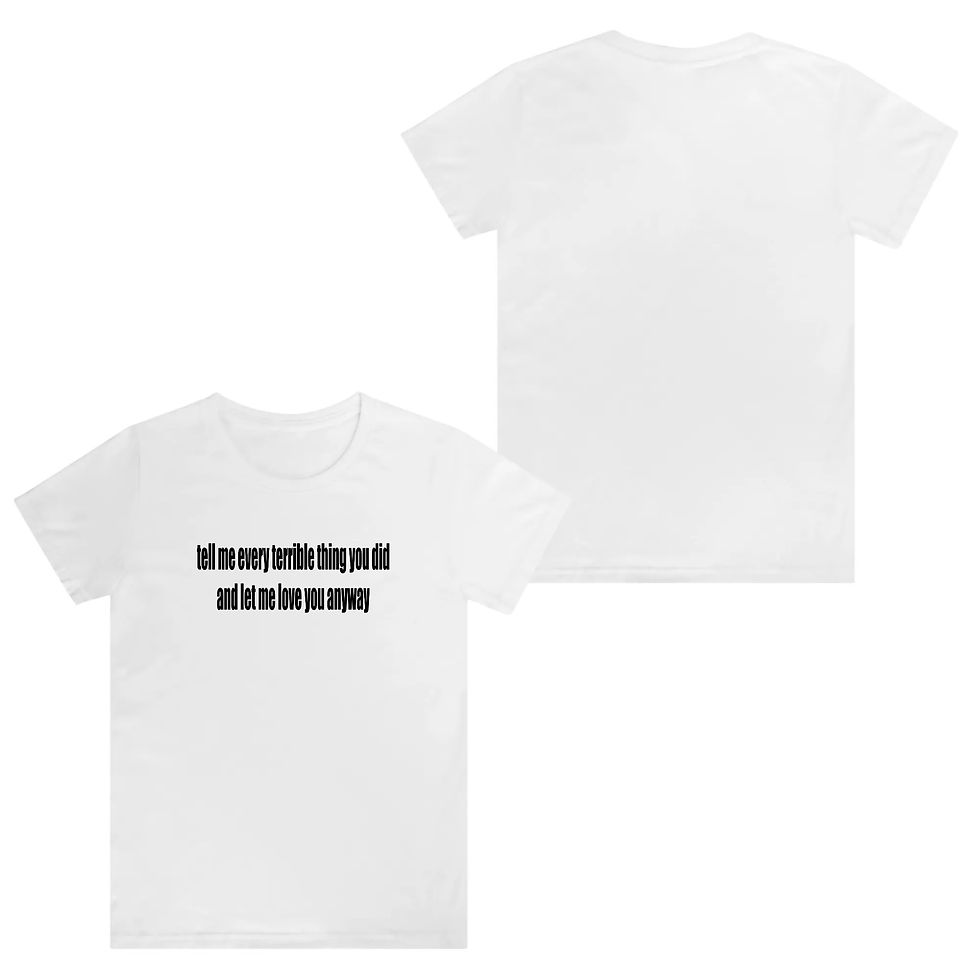Thumbnail: Tell me every terrible thing you didWoman Crew neck T-shirts