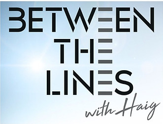 Between The Lines With Haig.jpg