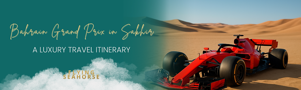 Red Formula 1 car in a desert setting. Text reads "Bahrain Grand Prix in Sakhir, A Luxury Travel Itinerary, Flying Seahorse" on a teal background.