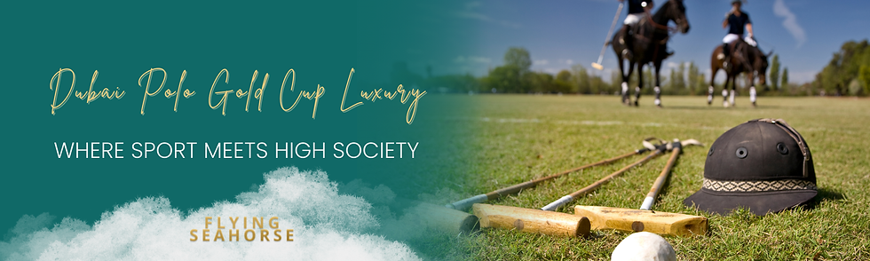 Dubai Polo Gold Cup luxury experience showcasing elite polo, high society gatherings, and premium travel in Dubai.