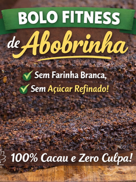 🍫 Bolo Fitness de Abobrinha com Cacau: Receita Completa e Saudável