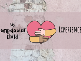 My Compassion Child Experience