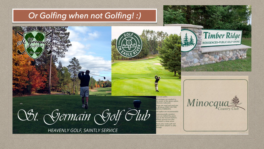 Many other golf courses elsewhere in Wisconsin