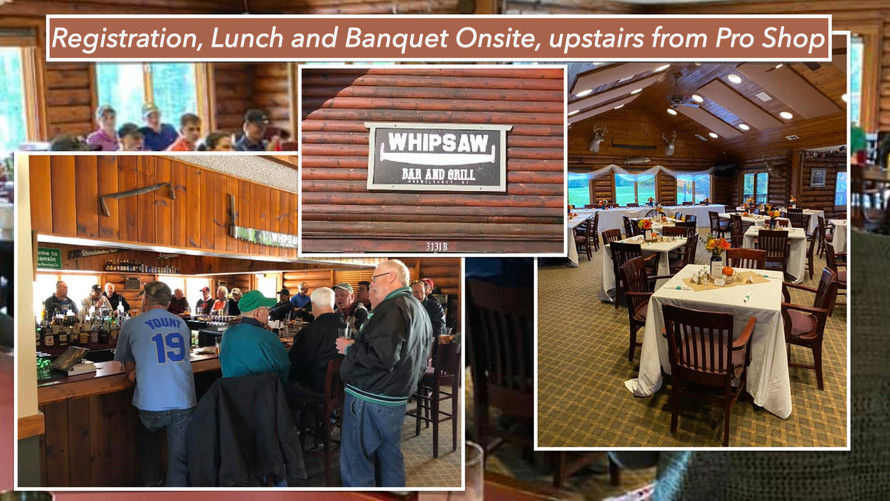 Registration, Lunch and Banquet at Pro Shop upstairs