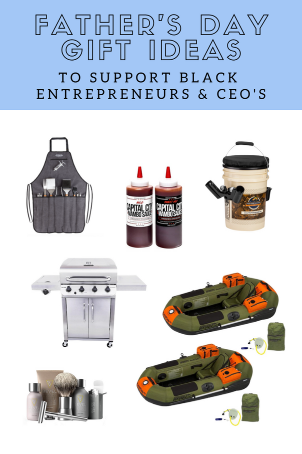 Father's Day Gift Ideas to Support Black Entrepreneurs and CEO's