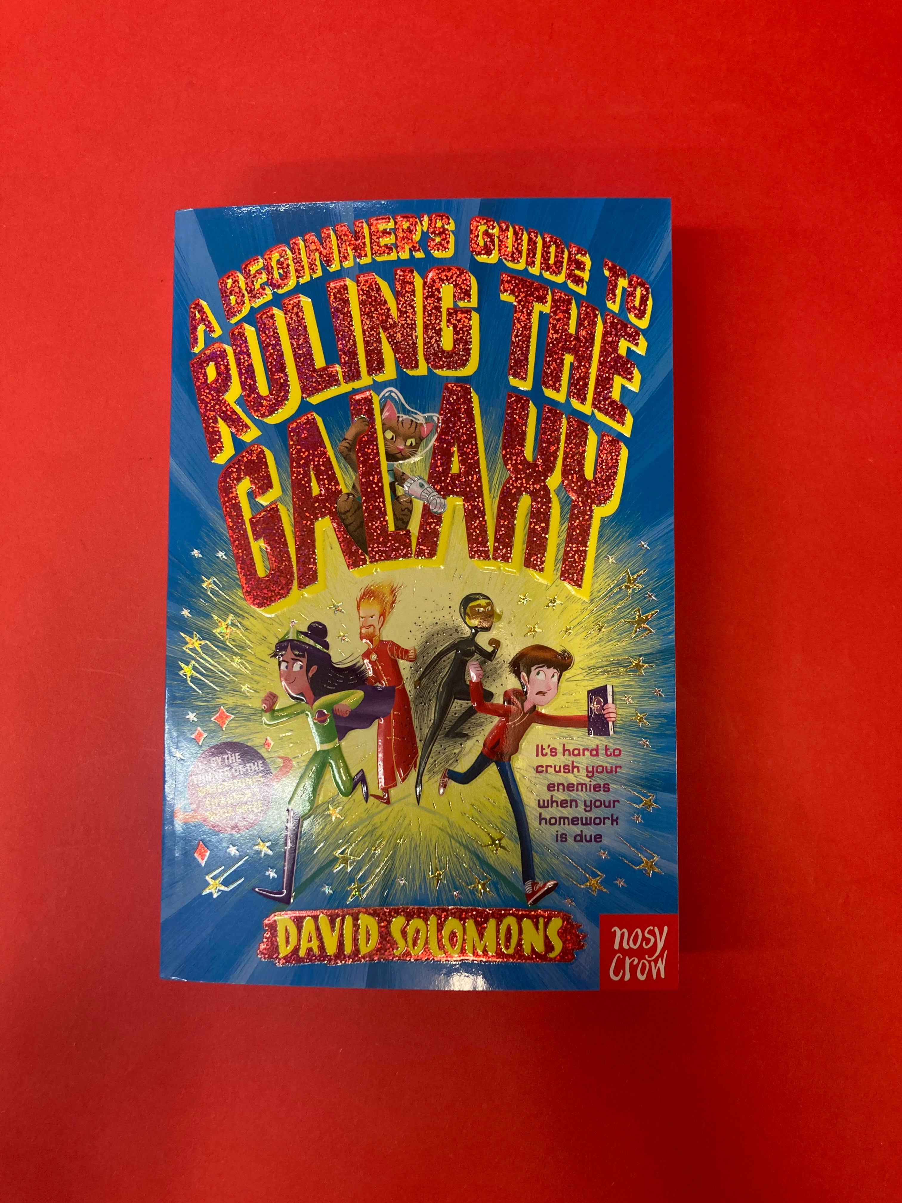 The Beginners Guide to Ruling the Galaxy | David Solomons