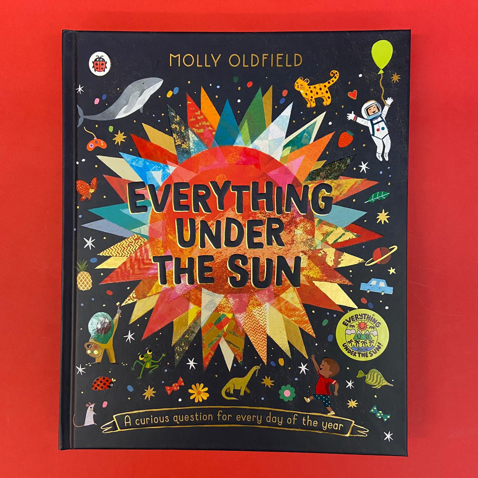 Everything Under The Sun | Molly Oldfield