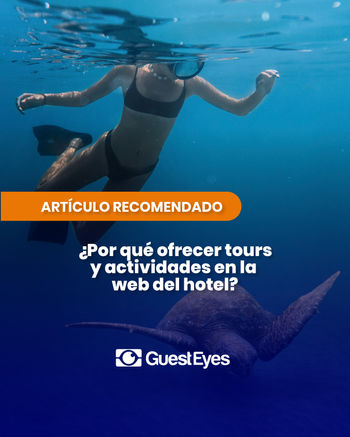 ¿Por qué ofrecer tours y actividades en la web del hotel?