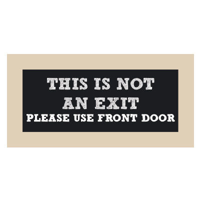 Thumbnail: This is Not an Entrance (or Not an Exit) Chalkboard Style Sign