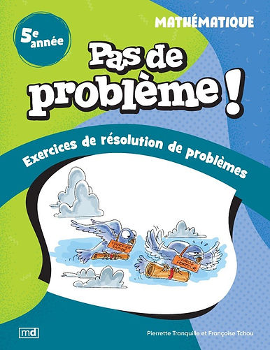 Pas de problème! - Mathématique, 5e année