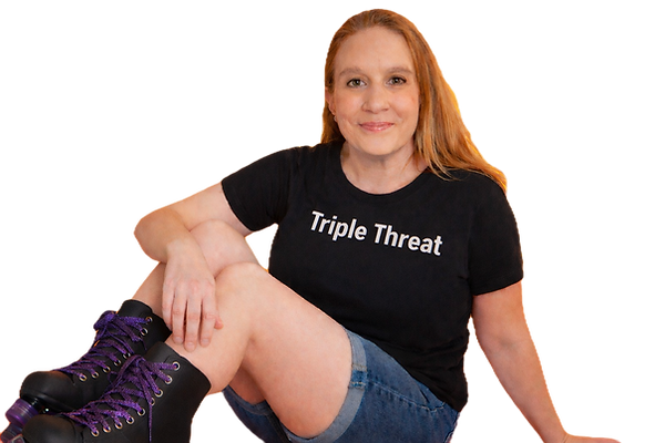 Laura LaMonaco, actor and producer, wearing a “Triple Threat” shirt and roller skates 