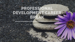 Professional Development Career Break