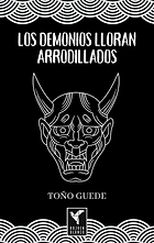 Los demonios lloran arrodillados
