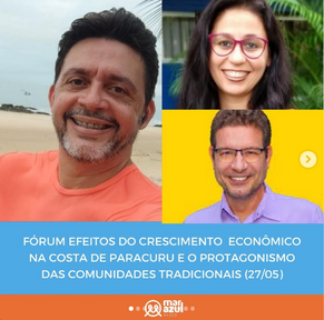 Fórum Efeitos do Crescimento Econômico na Costa de Paracuru e o Protagonismo das Comunidades!