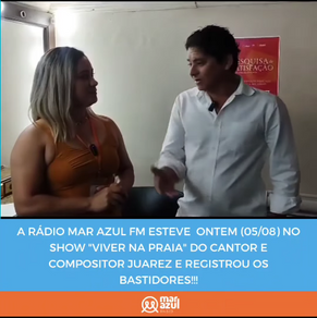 A Rádio Mar Azul FM esteve no show "viver na praia" do cantor e compositor Juarez.