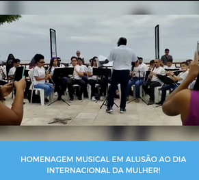 Homenagem Musical em alusão ao Dia Internacional da Mulher!