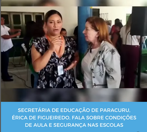 Secretária de Educação de Paracuru, Érica de Figueiredo, fala sobre condições de aula e segurança.
