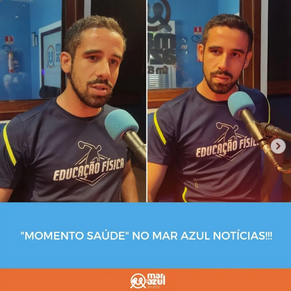 "Momento Saúde" no Mar Azul Noticias!!!