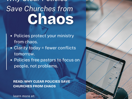 Why Clear Policies Save Churches From Chaos
