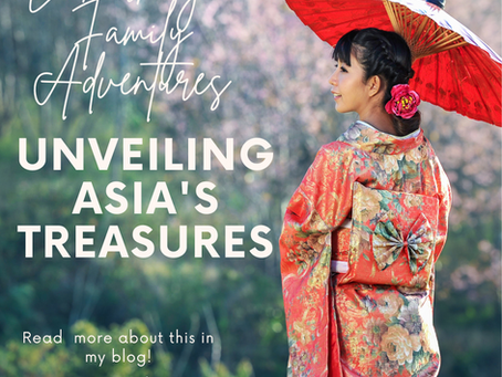Embarking on Family Adventures: Unveiling Asia's Treasures