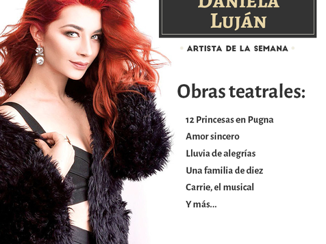 Daniela Luján artista de la semana - Asociación Mexicana de Productores de Teatro