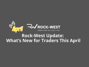 Rock-West Monthly Update: March Highlights and April Trading Updates