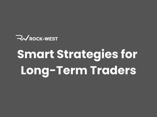 Smart Strategies for Long-Term Traders: A Guide to Sustainable Growth