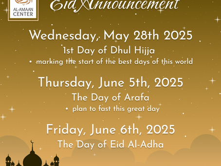Dhul Hijjah, Day of Arafa & Eid Al-Adha 1446/2025 Announcement