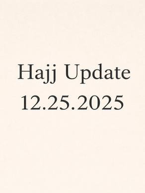 Hajj Update: 12.25.2025