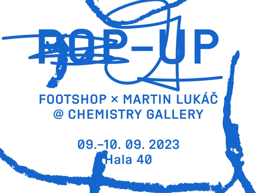 Footshop x Martin Lukáč pop-up @ Chemistry Gallery