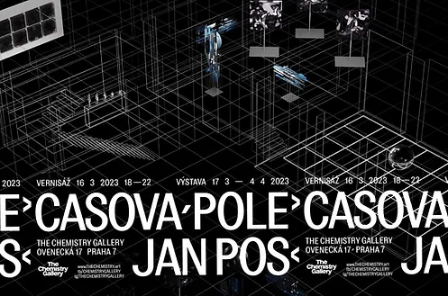 SAVE THE DATE:vernisáž výstavy Jan Poš - Časová pole