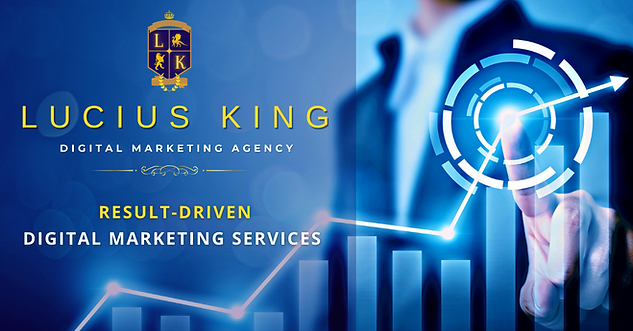 Luicus King Result-Driven Digital Marketing Services