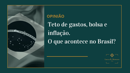 Teto de gastos, bolsa e inflação. O que acontece no Brasil?