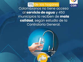 11% de los hogares colombianos no tiene acceso al servicio de agua y 450 municipios la reciben de mala calidad, según estudio de la Contraloría General