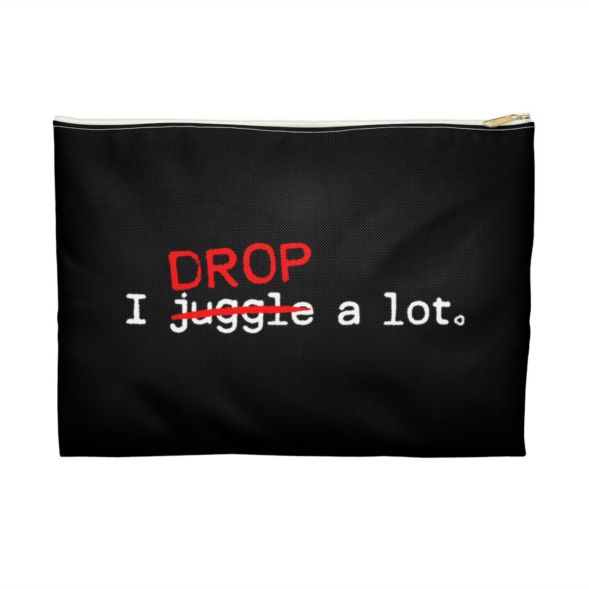 I Drop A Lot - Ball Bag