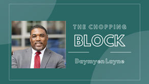 The Chopping BLOCK with Daymyen Layne