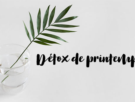 Détox de printemps